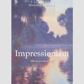 Impressionism 120 illustrations