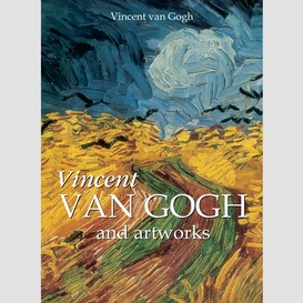 Vincent van gogh and artworks