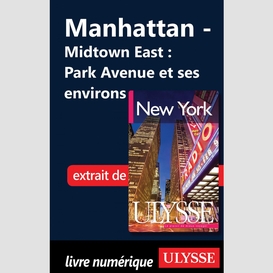 Manhattan - midtown east : park avenue et ses environs