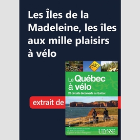 Les îles de la madeleine, les îles aux mille plaisirs à vélo