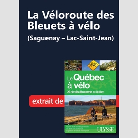 La véloroute des bleuets à vélo (saguenay – lac-saint-jean)