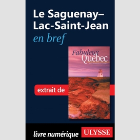 Le saguenay–lac-saint-jean en bref