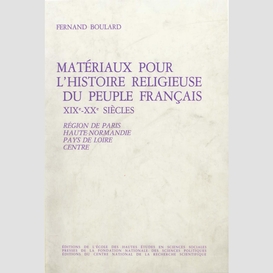 Matériaux pour l'histoire religieuse du peuple français, 19e-20e siècles