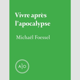 Vivre après l'apocalypse