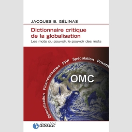 Dictionnaire critique de la globalisation