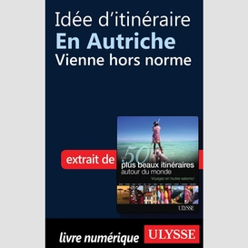 Idée d'itinéraire en autriche - vienne hors norme