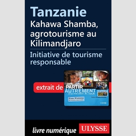 Tanzanie - kahawa shamba, agrotourisme au kilimandjaro