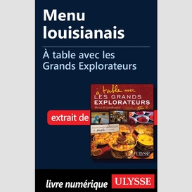 Menu louisianais - à table avec les grands explorateurs