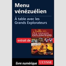 Menu vénézuélien - à table avec les grands explorateurs