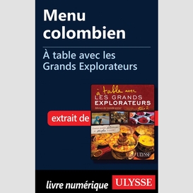 Menu colombien - à table avec les grands explorateurs