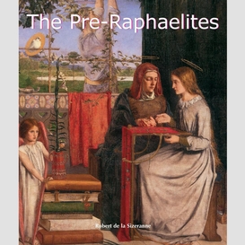 The pre-raphaelites