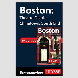 Boston - theatre district, chinatown, south end