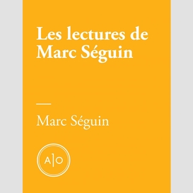 Les lectures de marc séguin