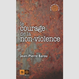 Le courage de la non-violence