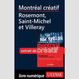 Montréal créatif - rosemont, saint-michel et villeray
