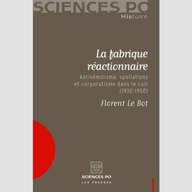 La fabrique réactionnaire