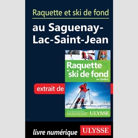 Raquette et ski de fond au saguenay-lac-saint-jean