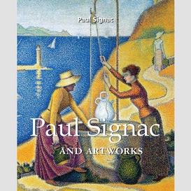 Paul signac and artworks