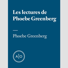 Les lectures de phoebe greenberg