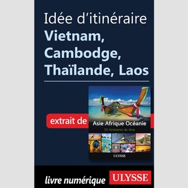 Idée d'itinéraire - vietnam, cambodge, thaïlande, laos