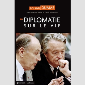 La diplomatie sur le vif