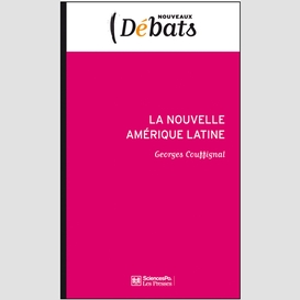 La nouvelle amérique latine