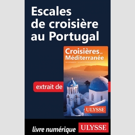 Escales de croisière au portugal