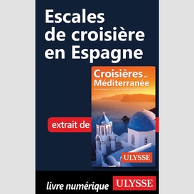 Escales de croisière en espagne