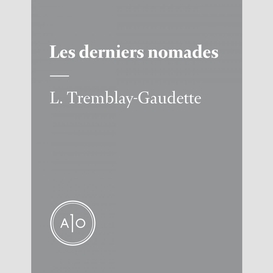 Les derniers nomades