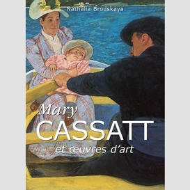 Mary cassatt et œuvres d'art