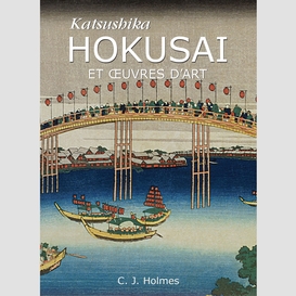 Katsushika hokusai et œuvres d'art