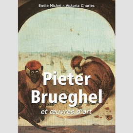 Pieter brueghel et œuvres d'art