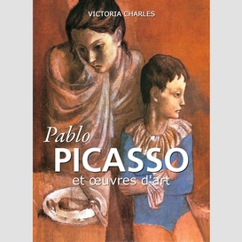 Pablo picasso et œuvres d'art