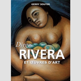 Diego rivera et œuvres d'art