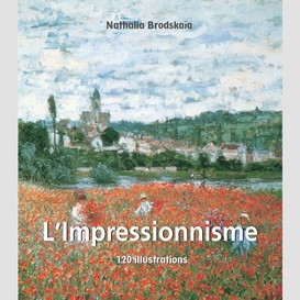 L'impressionnisme 120 illustrations