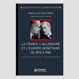 La france, l'allemagne et l'europe monétaire de 1974 à 1981