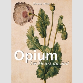 Opium. les fleurs du mal