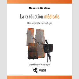 La traduction médicale - une approche méthodique, 2e édition