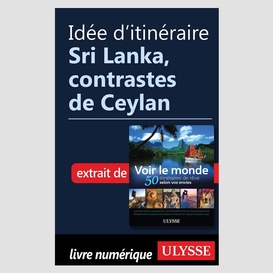 Idée d'itinéraire - sri lanka, contrastes de ceylan