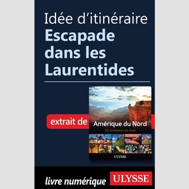 Idée d'itinéraire - escapade dans les laurentides