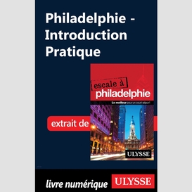 Philadelphie - introduction pratique