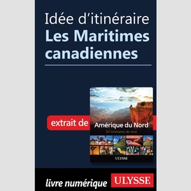 Idée d'itinéraire - les maritimes canadiennes