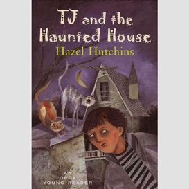 Tj and the haunted house
