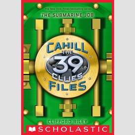 The submarine job (the 39 clues: the cahill files, book 2)