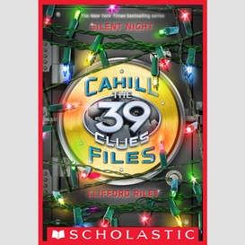 Silent night (the 39 clues: cahill files)