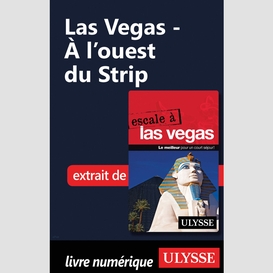 Las vegas - à l'ouest du strip