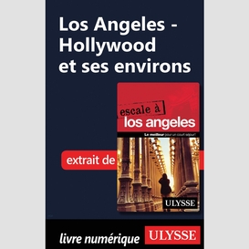 Los angeles - hollywood et ses environs