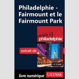 Philadelphie - fairmount et le fairmount park