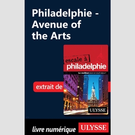 Philadelphie - avenue of the arts