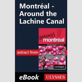 Montréal - around the lachine canal